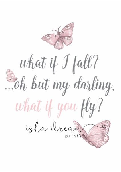 Isla Dream Prints Butterfly Quote Print